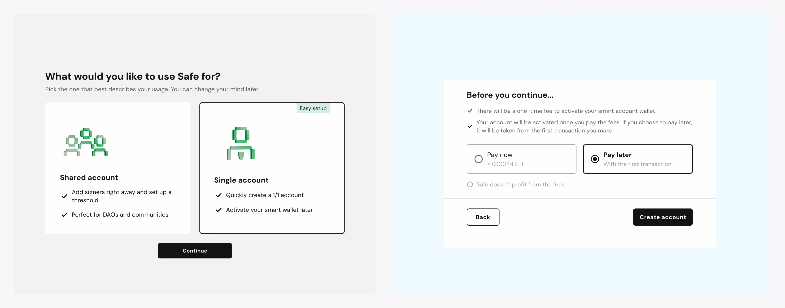 Safe usage personas and the Pay now / Pay later deployment option
